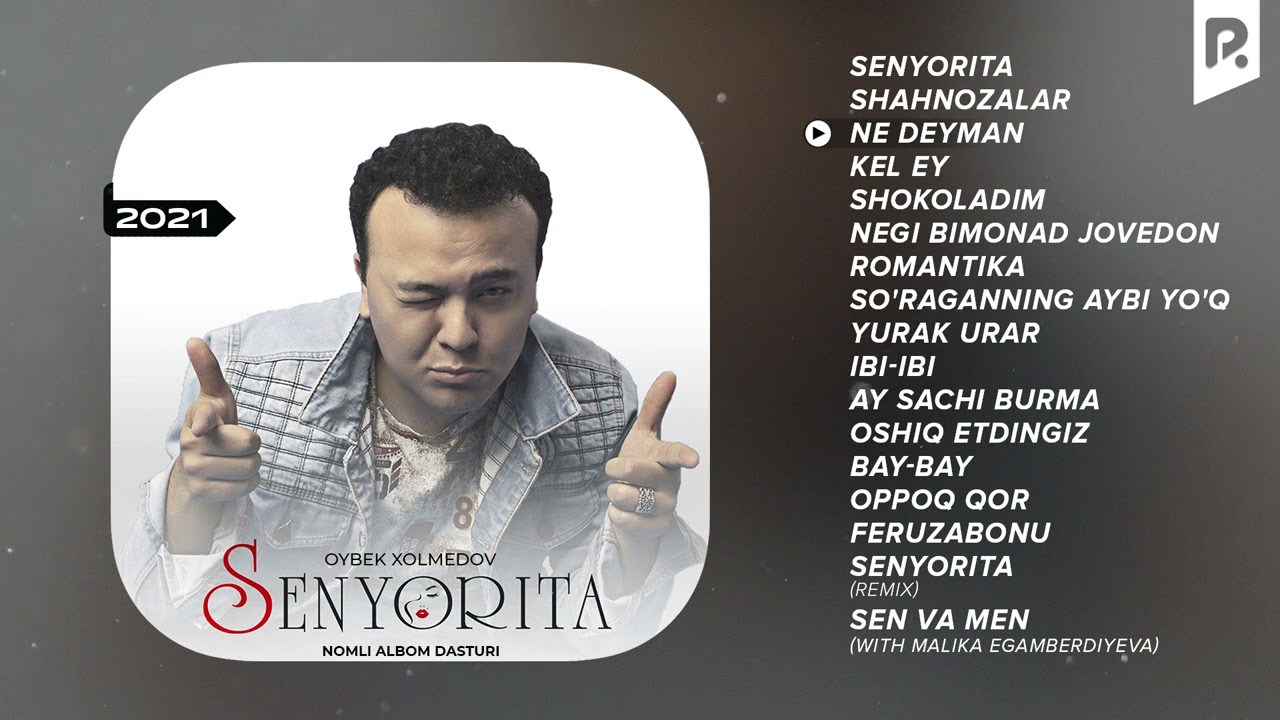 Oybek Xolmedov - Senyorita nomli albom dasturi 2021