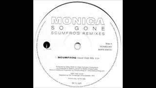 Monica - So Gone (The Scumfrog Extended Full Vocal Mix)