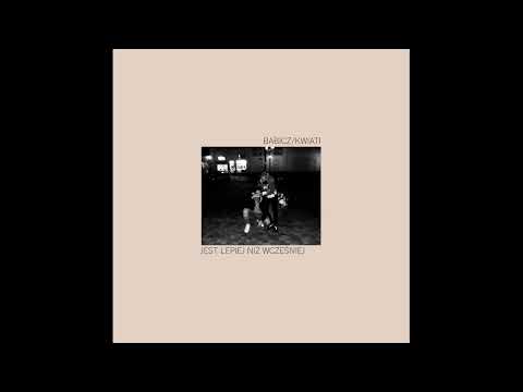 Babicz/Kwiati - Sny z osiedla (INSTRUMENTAL)