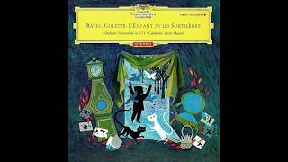 Download lagu Maurice Ravel: L'Enfant Et Les Sortiléges (Lorin Maazel, Orchestre National de la ORTF, 1961) mp3