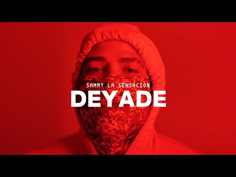 SAMMY LA SENSACION - DEYADE