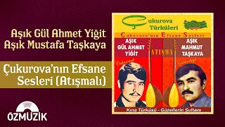 Gül Ahmet Yiğit - Aşık Mahmut Taşkaya - Çukurovanın Efsane Sesleri - Atışmalı