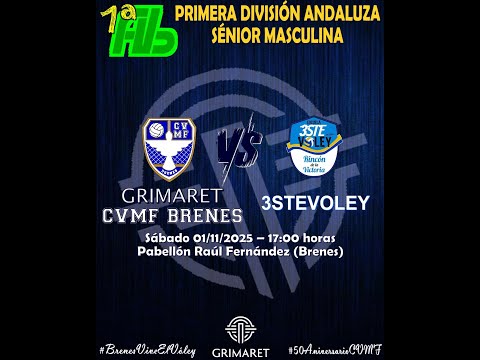 PRIMERA ANDALUZA MASCULINA - GRIMARET CVMF BRENES vs 3STEVOLEY
