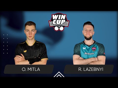 18:15 Oleksii Mitla - Ruslan Lazebnyi West 4 WIN CUP 31.05.2024 | TABLE TENNIS WINCUP