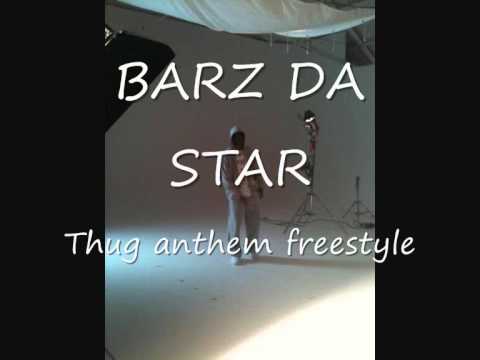 BARZ DA STAR.... Thug anthem  Freestyle uk