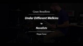 Under Different Welkins - Novelists - Grant Brouilllette - Drum Cover