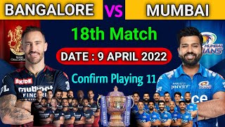IPL 2022 | Royal Challengers Bangalore vs Mumbai Indians Playing 11 | RCB vs MI Playing 11| Match 18