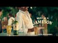 Jameson Irish Whiskey Commercial 2025