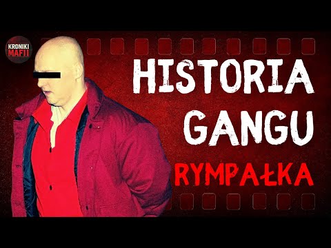 Legenda polskiego półświatka: Rympałek i jego ekipa