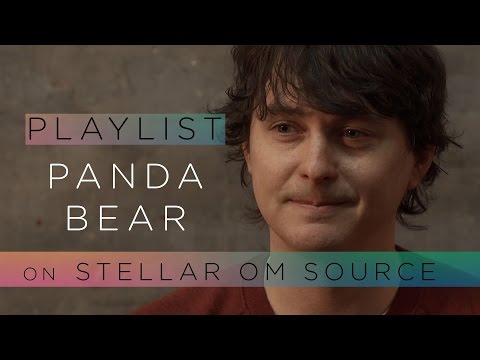 Panda Bear on Stellar Om Source - Pitchfork Playlist