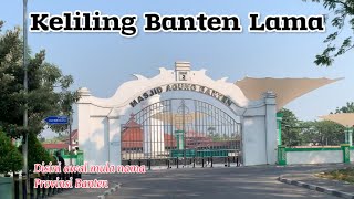 Download lagu Keliling Banten Lama, Dulu di sini Pusat Kerajaan Banten‼️ mp3