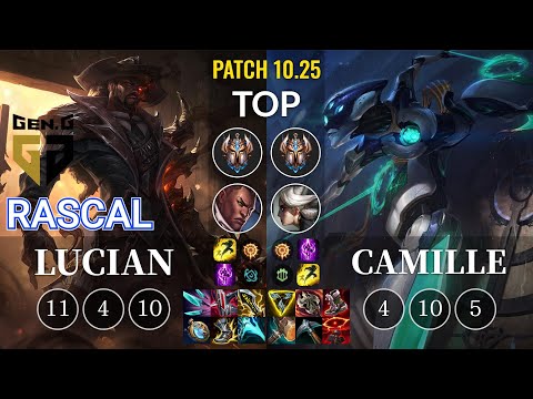 GEN Rascal Lucian vs Camille Top - KR Patch 10.25