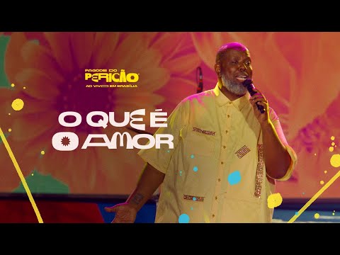 Péricles - O Que É O Amor | Pagode do Pericão Ao Vivo em Brasília (Vídeo Oficial)