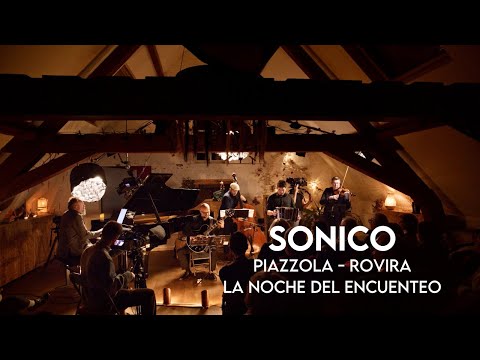 SONICO - Piazzola Rovira, La noche del encuentro live at Jardin Musical