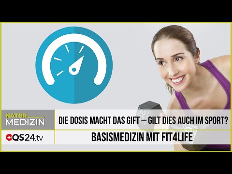 Die Dosis macht das Gift – gilt dies auch im Sport? | Naturmedizin | QS24 07.12.2019