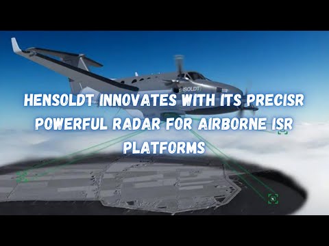 HENSOLDT innovates with its PrecISR powerful radar for airborne ISR platforms