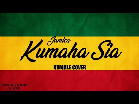 Kumaha Sia - Jamica Cover HVMBLE | REGGAE SKA