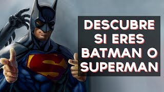 Que personaje serías Batman o Superman? Descubre si serías Batman o Superman con este divertido test! ↠↠ ¡No te olvides de suscribirte para no perderte ...