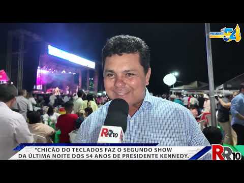 SHOW CHICÃO DOS TECLADOS FESTA DE 54 ANOS DE PRESIDENTE KENNEDY DO TOCANTINS - 06/12/2025