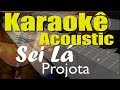 Projota, Vitão - Sei Lá (Karaokê Acústico) playback Projota, Vitão - Sei Lá (Karaokê Acústico) playback