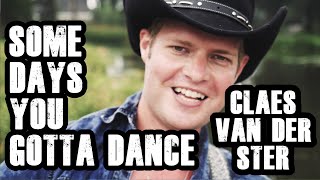 Some Days You Gotta Dance | The Ranch | Keith Urban | Cover | Claes van der Ster