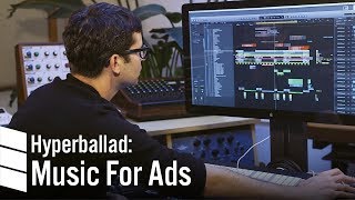 Hyperballad: Creating Music for Commercial Ads