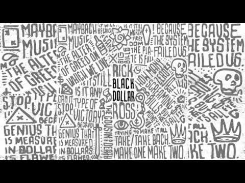 Rick Ross - She Wanna ft. August Alsina (Black Dollar)
