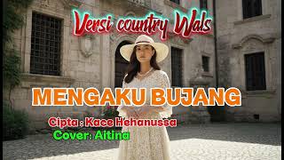 Download lagu Mengaku Bujang || versi Country Wals || terbaru mp3