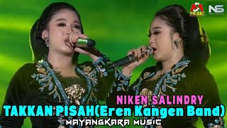 Download lagu TAK AKAN PISAH(Eren Kangen Band) Voc. Niken Salindry ft All Artist Mayangkara Music mp3