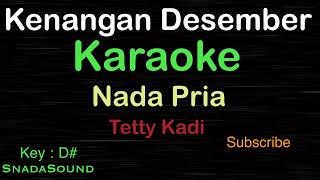 Download lagu KENANGAN DESEMBER-Lagu Nostalgia-Tetty Kadi|KARAOKE NADA PRIA​⁠ -Male-Cowok-Laki-laki@ucokku mp3