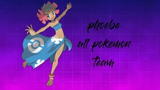 phoebe all pokemon team
