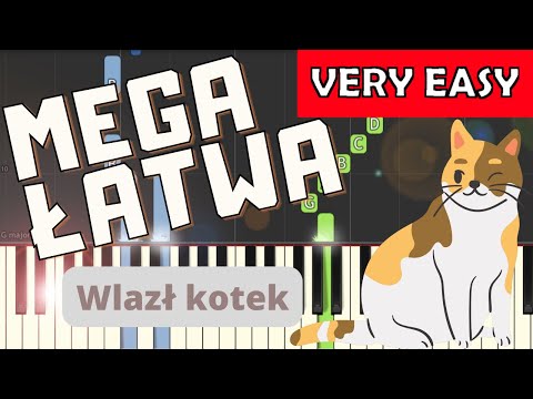 🎹 Wlazł kotek na płotek - Piano Tutorial (MEGA ŁATWA wersja) 🎵 NUTY W OPISIE 🎼