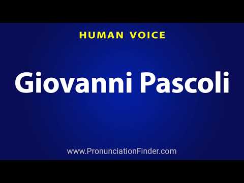How To Pronounce Giovanni Pascoli