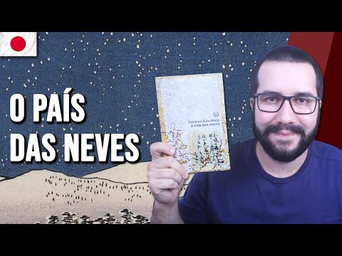 O PAS DAS NEVES, de Yasunari Kawabata - Resenha | Japo Para Viver #9