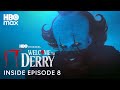 IT Welcome To Derry Inside Episode 8 HBO Max
