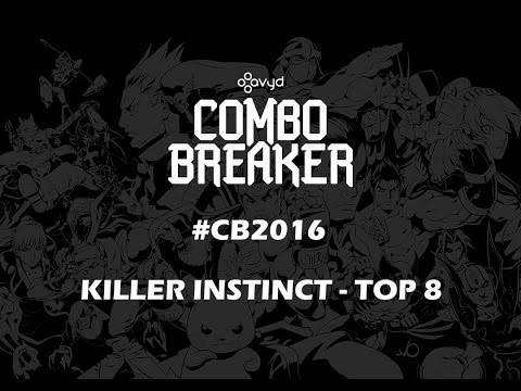 Combo Breaker #CB2016 | KILLER INSTINCT - TOP 8