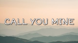 The Chainsmokers, Bebe Rexha - Call You Mine (Lyrics)