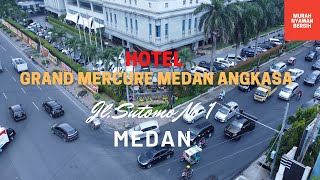 Download lagu HOTEL GRAND MERCURE MEDAN ANGKASA | HOTEL YANG NYAMAN DAN TERKENAL DI MEDAN mp3