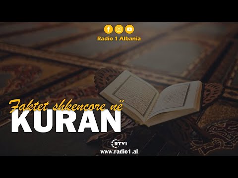 Faktet shkencore në Kur’an, që do ju mahnisin!