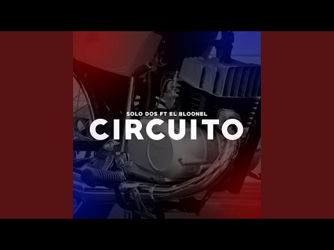 CIRCUITO (feat. El Bloonel)