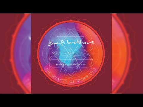 Saafi Brothers - The Quality Of Being One : Remixes Part 2 [Full Album]