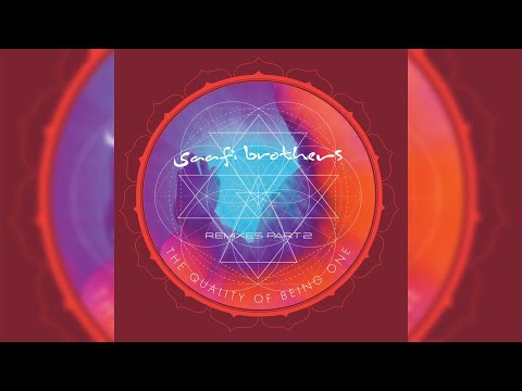 Saafi Brothers - The Quality Of Being One : Remixes Part 2 [Full Album]