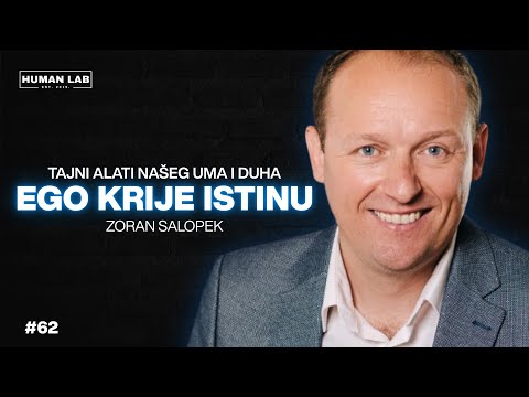Alternativni put do sreće - Emocije, Racija i Intuicija : ZORAN SALOPEK | Human LAB Podcast | EP62