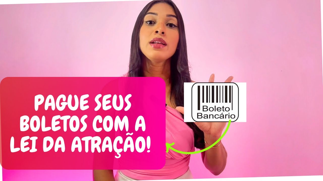 COMO PAGAR OS BOLETOS USANDO A LEI DA ATRAÇÃO | COMO PAGAR TODAS AS DIVIDAS