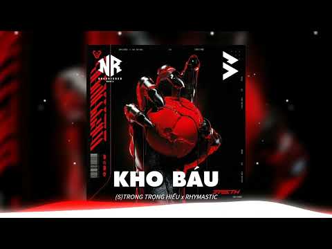 KHO BÁU REMIX (BENN REMIX) | (S)TRONG TRỌNG HIẾU X RHYMASTIC | ANH CHƯA BAO GIỜ NGỪNG MỘT NGÀY NH...