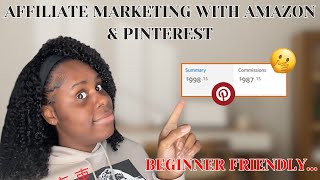 $998.15 IN 2 WEEKS!!! HOW TO MAKE MONEY WITH AFFILIATE MARKETING USING AMAZON & PINTEREST|
