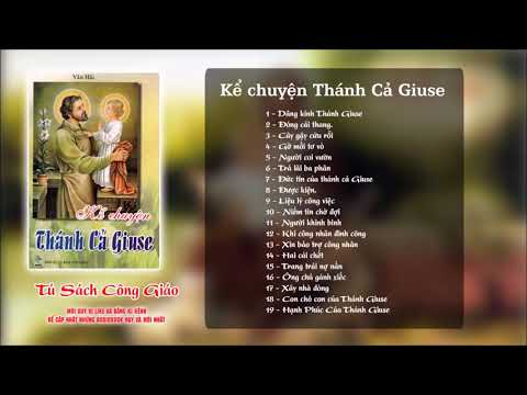 Kể Chuyện Thánh Cả Giuse Phần 1   Đóng Cái Thang, Con Chó Của Thánh Giuse