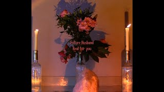Future Husband - Real For You video