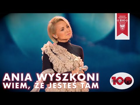 Ania Wyszkoni - Wiem, że jesteś tam (Muzyka Wolności 2018)