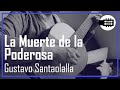 La Muerte de la Poderosa (Gustavo Santaolalla)